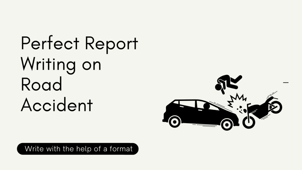 report writing on road accident
